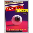  Preview image for Robert Olen Butler Novel TABLOID DREAMS 