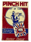  Preview image for Vntg Pinch Hit Chewing Tobacco Embossed 