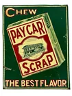  Preview image for Vntg Pay Car Scrap Chewing Tobacco Tin 