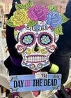  Preview image for Lot# 723 - DAY OF THE DEAD SIGN 